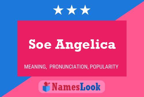 Poster del nome Soe Angelica