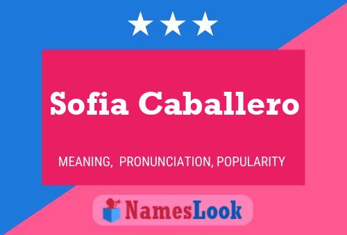 Poster del nome Sofia Caballero