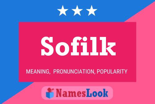 Poster del nome Sofilk