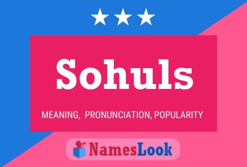 Poster del nome Sohuls