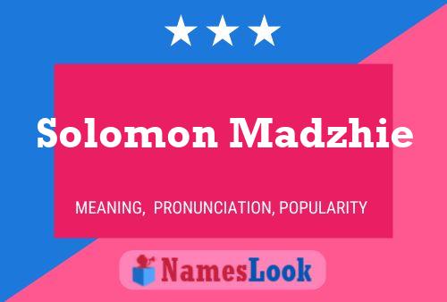 Poster del nome Solomon Madzhie