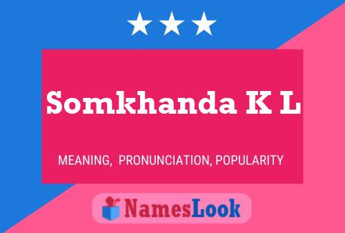 Poster del nome Somkhanda K L