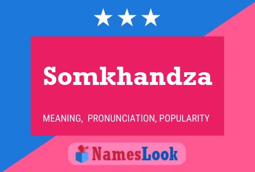 Poster del nome Somkhandza