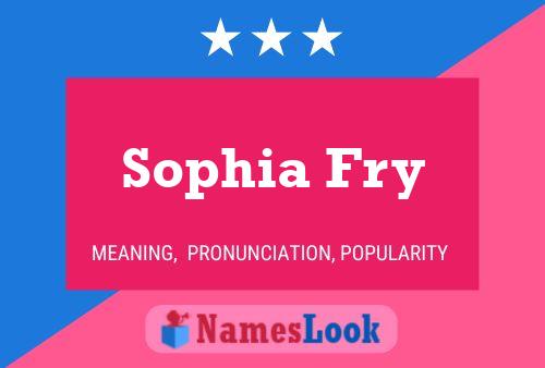 Poster del nome Sophia Fry