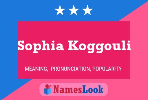 Poster del nome Sophia Koggouli