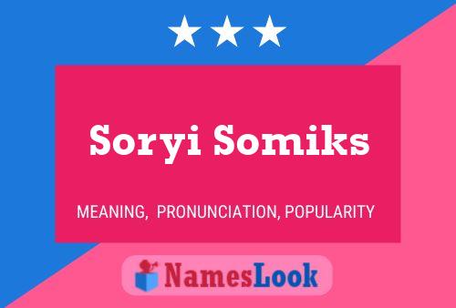 Poster del nome Soryi Somiks