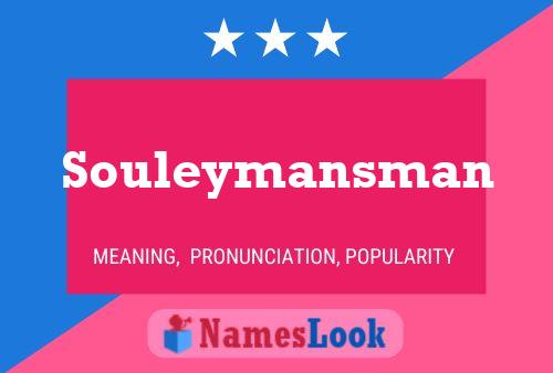 Poster del nome Souleymansman