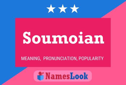 Poster del nome Soumoian