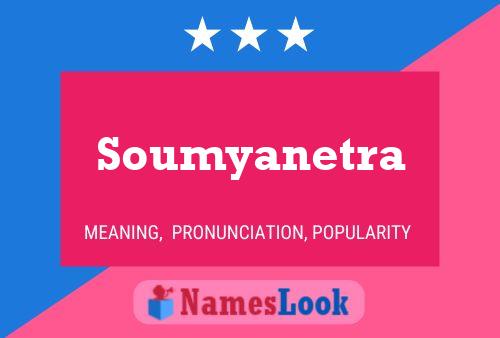 Poster del nome Soumyanetra