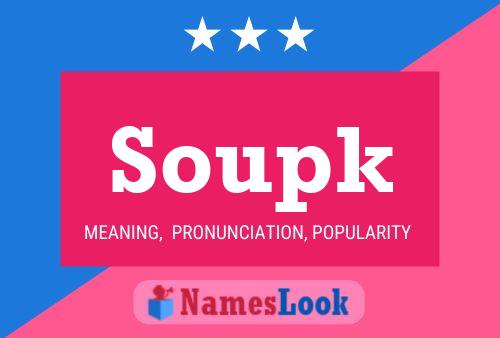 Poster del nome Soupk