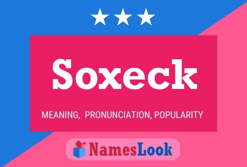 Poster del nome Soxeck