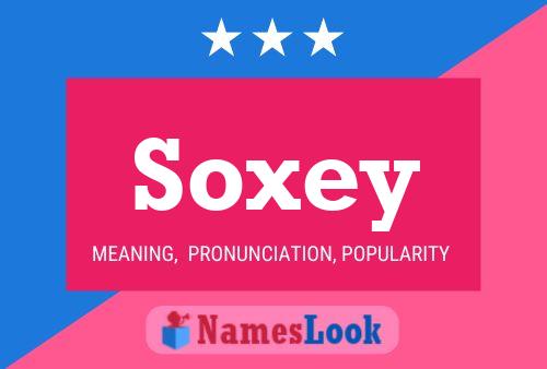 Poster del nome Soxey