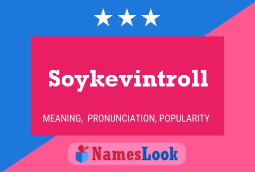 Poster del nome Soykevintroll