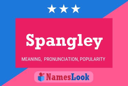 Poster del nome Spangley