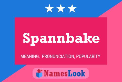 Poster del nome Spannbake