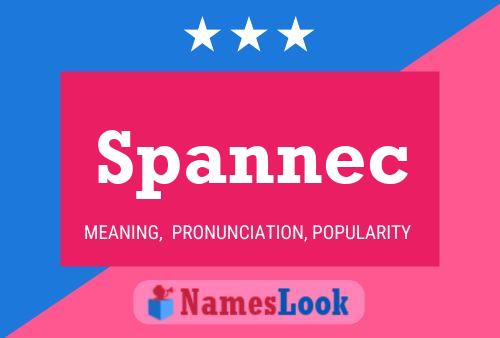 Poster del nome Spannec