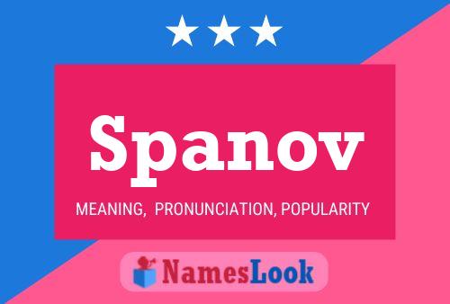 Poster del nome Spanov