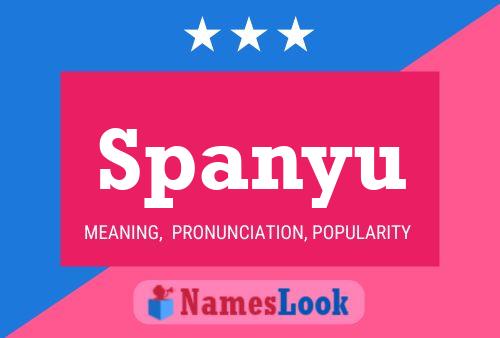 Poster del nome Spanyu