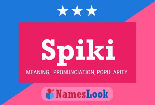 Poster del nome Spiki