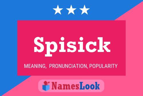 Poster del nome Spisick