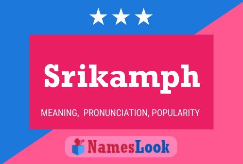 Poster del nome Srikamph