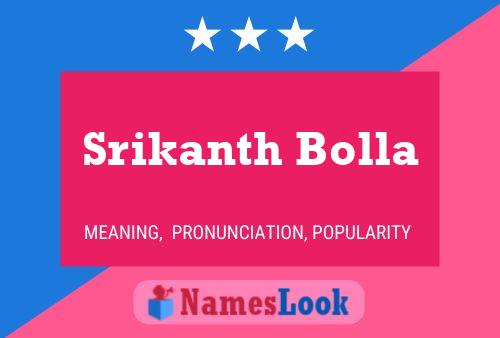 Poster del nome Srikanth Bolla