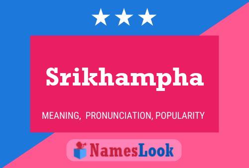 Poster del nome Srikhampha