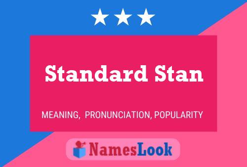 Poster del nome Standard Stan