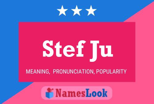 Poster del nome Stef Ju