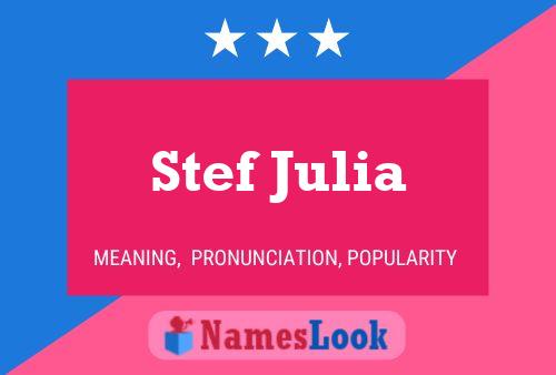 Poster del nome Stef Julia