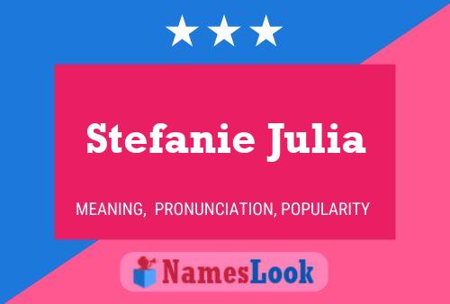 Poster del nome Stefanie Julia