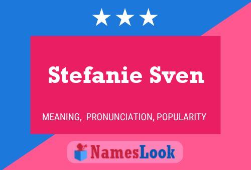 Poster del nome Stefanie Sven