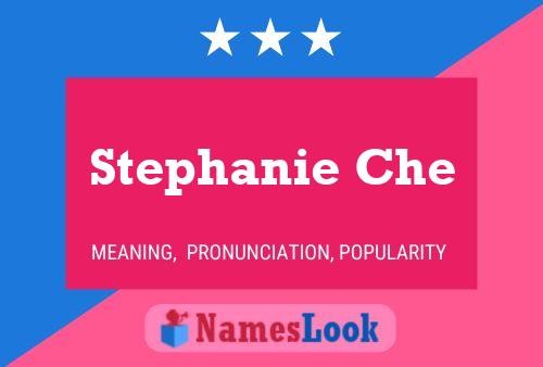 Poster del nome Stephanie Che