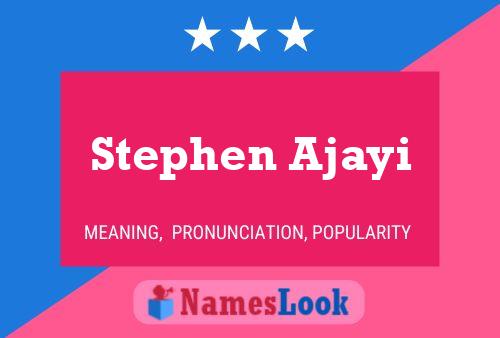 Poster del nome Stephen Ajayi