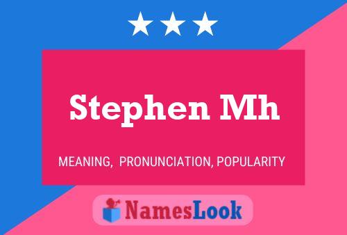 Poster del nome Stephen Mh