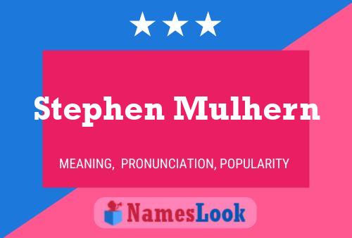 Poster del nome Stephen Mulhern