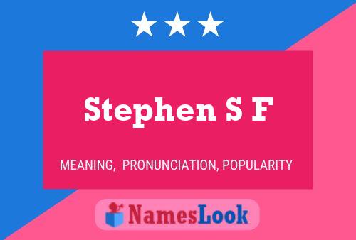 Poster del nome Stephen S F