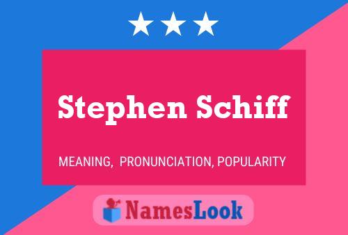 Poster del nome Stephen Schiff