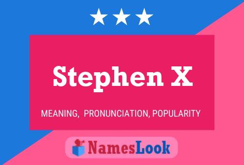 Poster del nome Stephen X