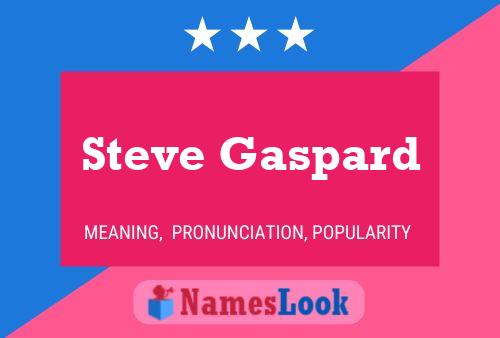 Poster del nome Steve Gaspard