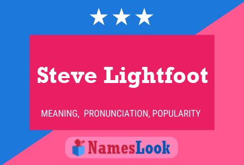 Poster del nome Steve Lightfoot