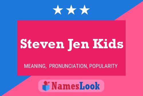 Poster del nome Steven Jen Kids