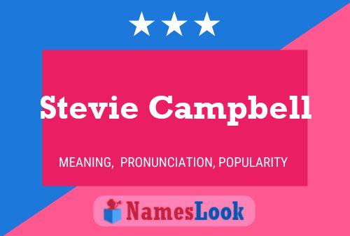 Poster del nome Stevie Campbell