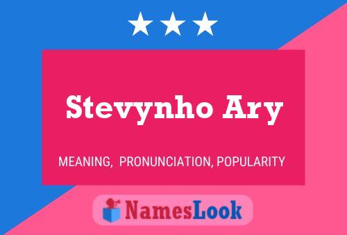 Poster del nome Stevynho Ary