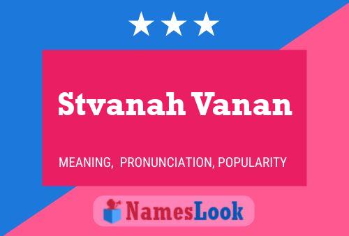 Poster del nome Stvanah Vanan