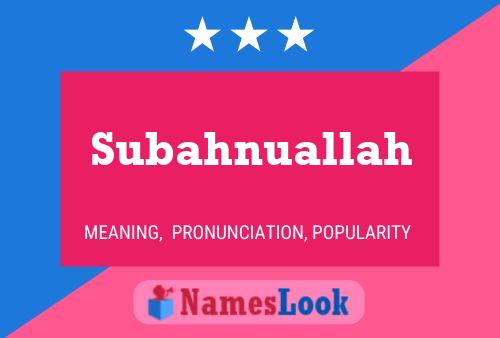 Poster del nome Subahnuallah