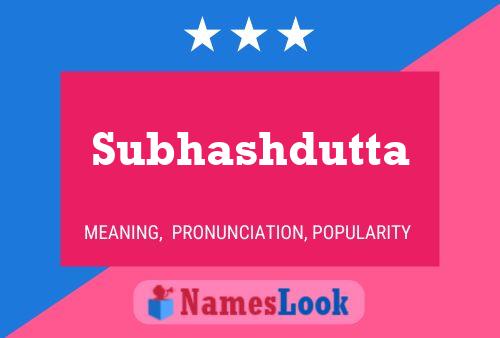 Poster del nome Subhashdutta