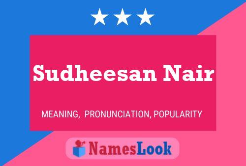 Poster del nome Sudheesan Nair