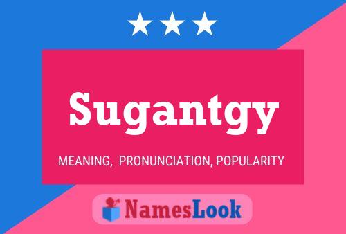 Poster del nome Sugantgy