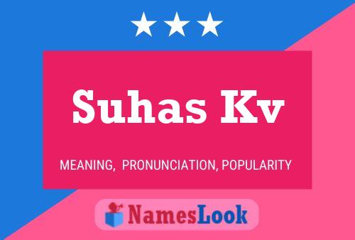 Poster del nome Suhas Kv